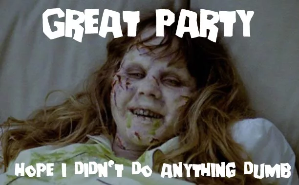 After New Years Exorcist Party Animal
