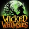 Wicked Whimsies