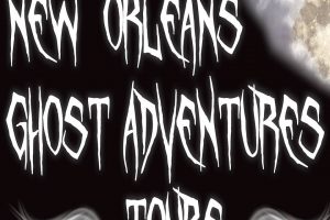 New Orleans Ghost Adventures Tours