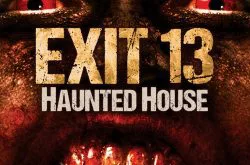 Exit 13 Haunted House