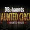 DB Haunts - Haunted Circus - Vermont Haunted House with 2 attractions