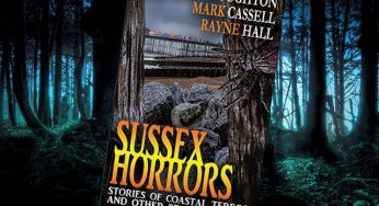 Sussex Horrors: Stories of Coastal Terror and other Seaside Haunts