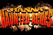 HANNA HAUNTED ACRES