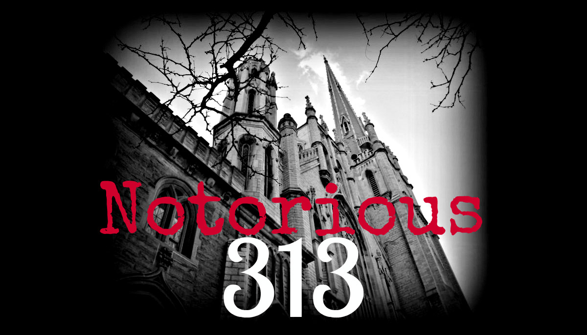 Notorious 313 Haunted History Tours