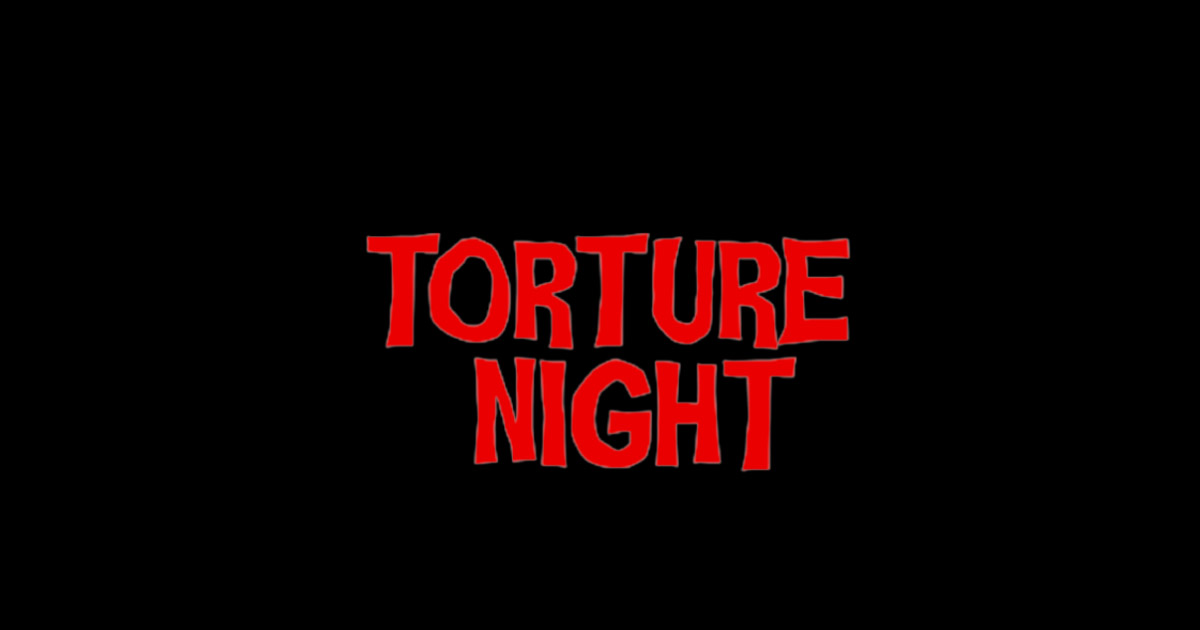 Torture Night