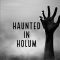 Haunted In Holum