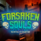 Forsaken Souls Haunted Attraction