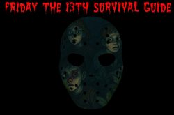 The Official Friday the 13th Rulebook for Staying Alive