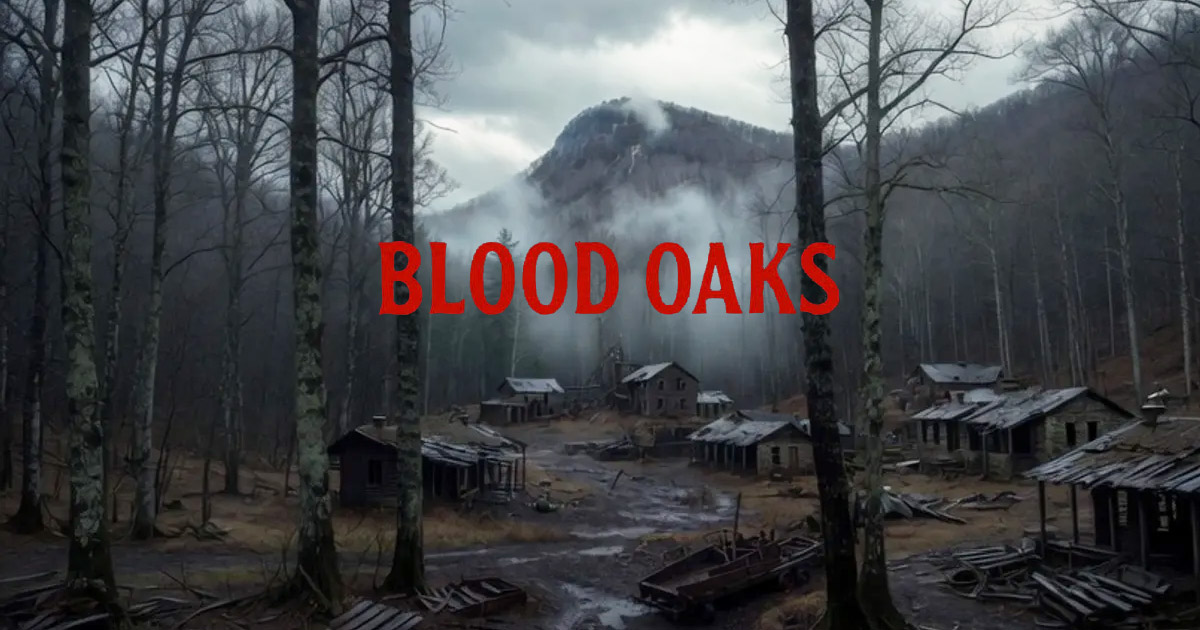 Blood Oaks
