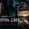 Summer Camp Just Got Deadlier – Crystal Lake Returns