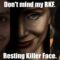 Resting Killer Face
